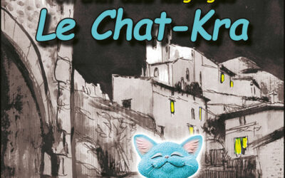 Vivre à Malleval : « Le Chat-Kra »