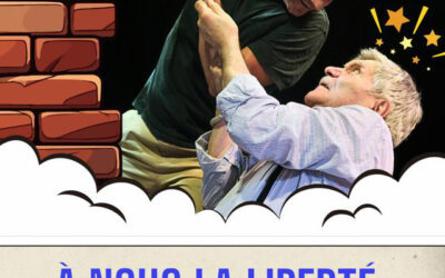 « À nous la liberté » ou le p’tit, le vieux et l’autre