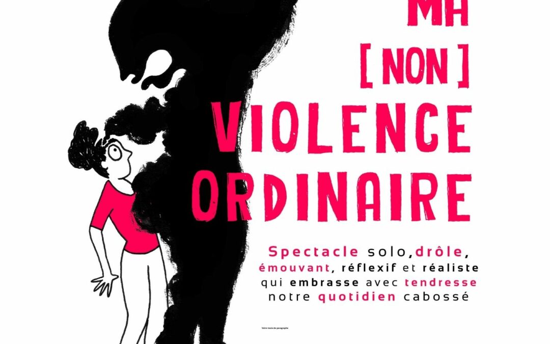 Ma [non] violence ordinaire