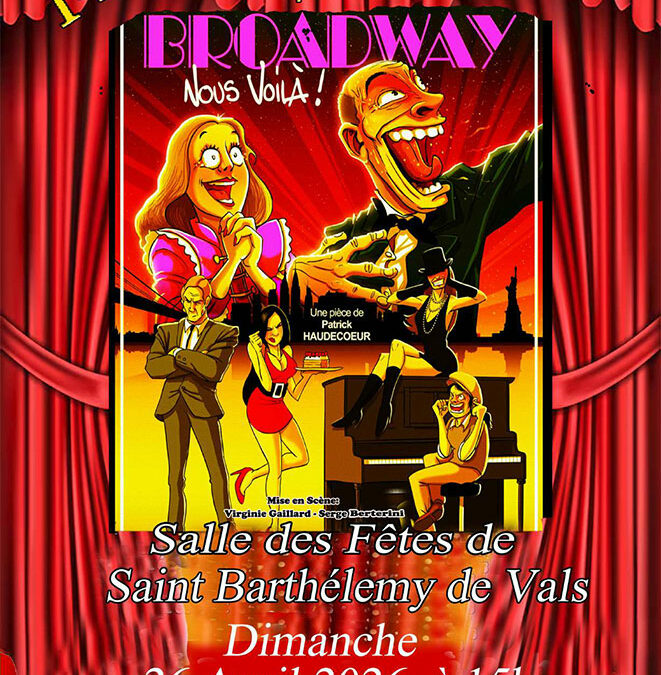 Broadway, nous voilà !