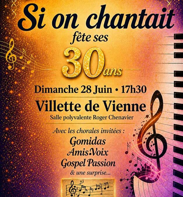 Chorale Si on chantait – 30ème anniversaire