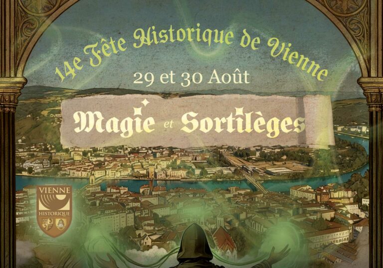 14ème Fête historique de Vienne : « Magie et Sortilèges »