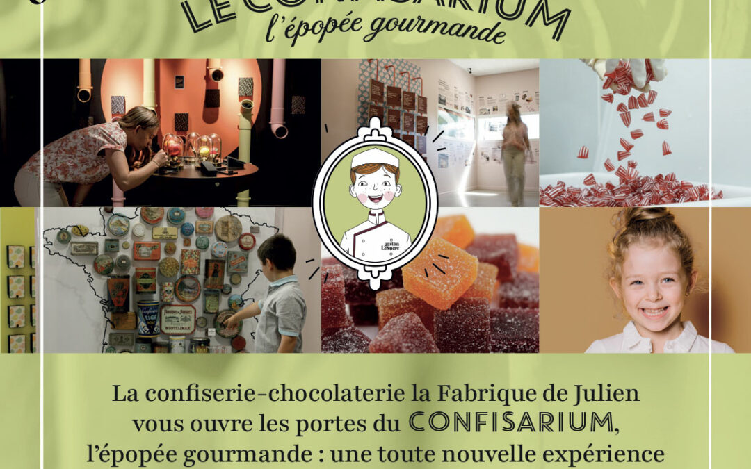 La Fabrique de Julien : Visitez le Confisarium, l’épopée gourmande