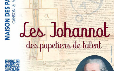 Les Johannot, des papetiers de talent