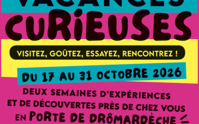 Porte de DrômArdèche : Les Vacances Curieuses