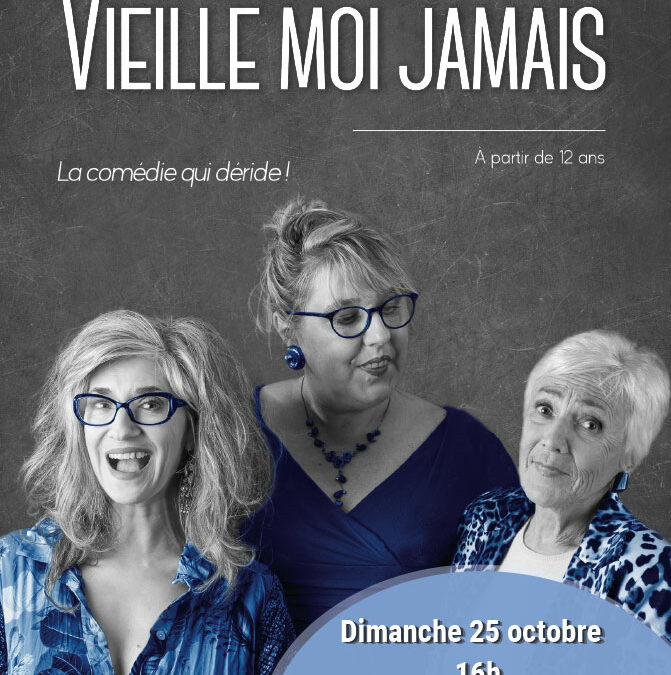 Vieille moi jamais
