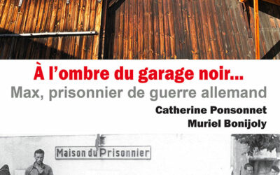 Sortie du 17e carnet de La Vanaude : « À l’ombre du garage noir, Max prisonnier de guerre allemand »