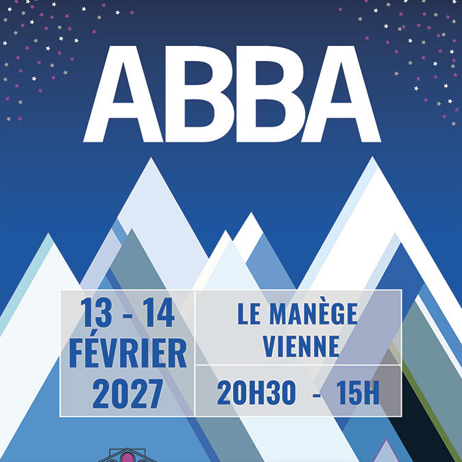 ABBA revient au Manège à Vienne pour la St Valentin !